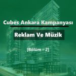 Cubes Ankara Kampanyası: Reklam Ve Müzik