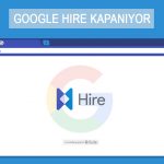 Google Hire Kapanıyor