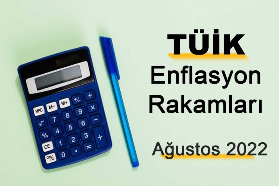 Enflasyon Rakamları (Ağustos 2022) Açıklandı