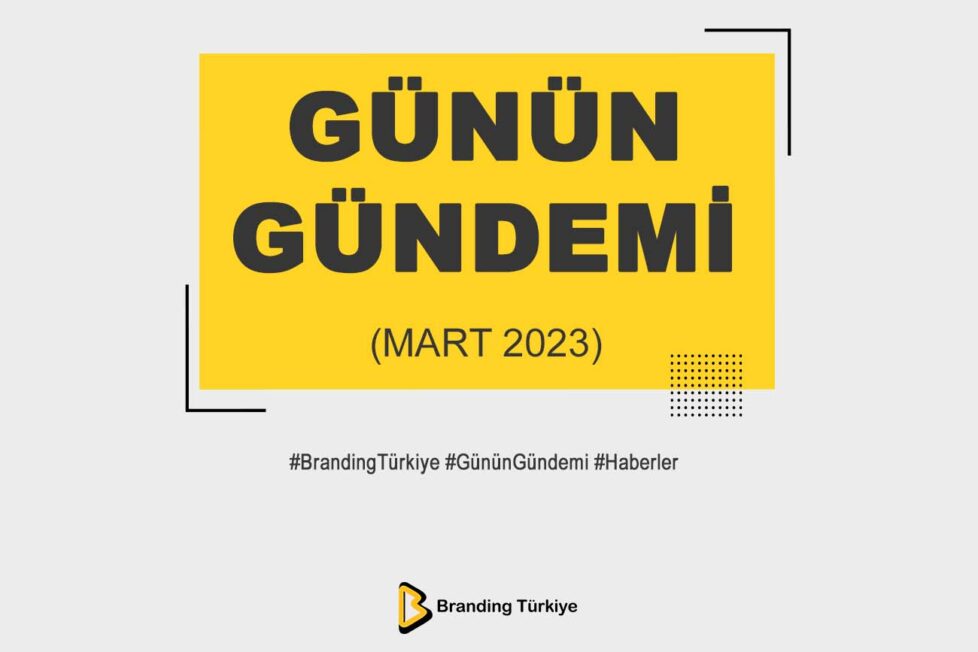 Günün Gündemi (Mart 2023)