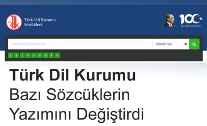 Türk Dil Kurumu Bazı Sözcüklerin Yazımını Değiştirdi