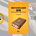Medyatikleşen Din - İsmail Kaplan