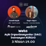 Web3 Açık Organizasyonlar & İnovasyon Kültürü Etkinliği