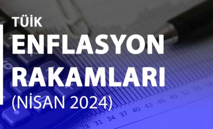 Enflasyon Rakamları (Nisan 2024)
