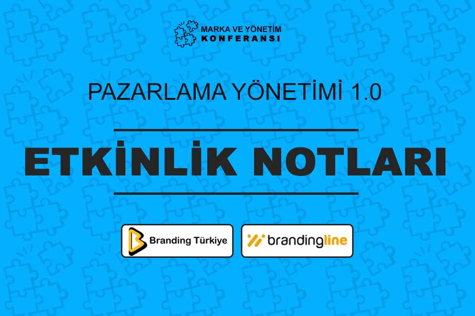 Pazarlama Yönetimi 1.0 - Etkinlik Notları