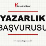 Marketing Haber'de Yazar Olmak İçin Yazarlık Başvurusu Başladı!