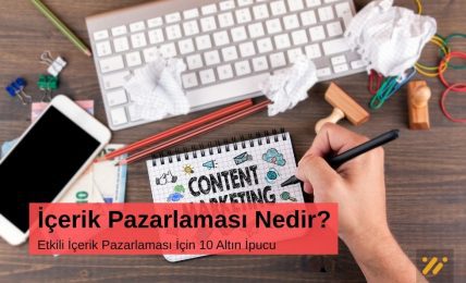 Etkili İçerik Pazarlaması İçin 10 Altın İpucu