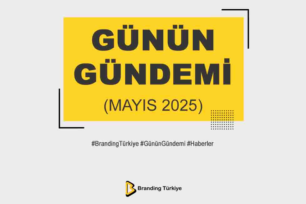 Günün Gündemi (Mayıs 2025)