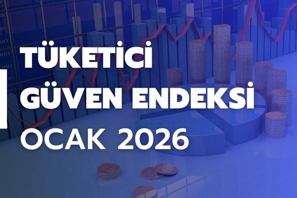 Tüketici Güven Endeksi (Ocak 2026)