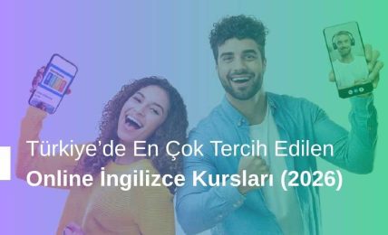 Türkiye’de En Çok Tercih Edilen Online İngilizce Kursları (2026)