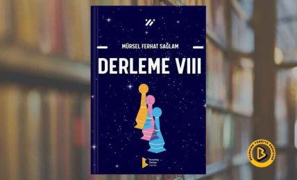 Derleme – VIII - Mürsel Ferhat Sağlam