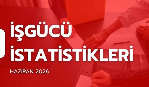 İşsizlik Rakamları (Haziran 2026)