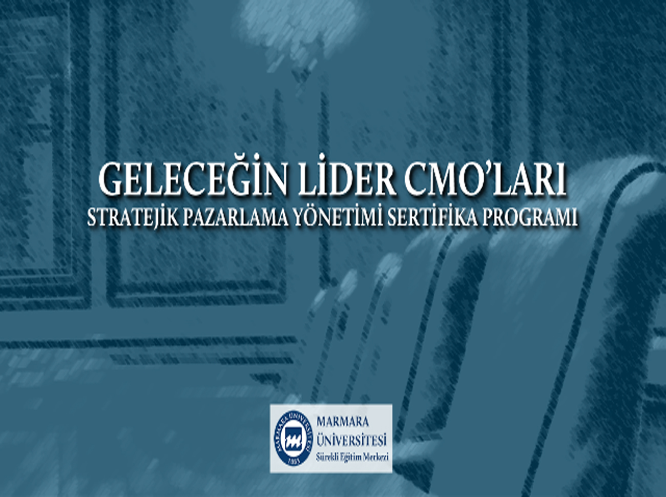 Marmara Üniversitesi nden Pazarlama Yöneticilerine Eğitim