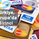 Türkiye Banka Kartı Sayısında Birinci