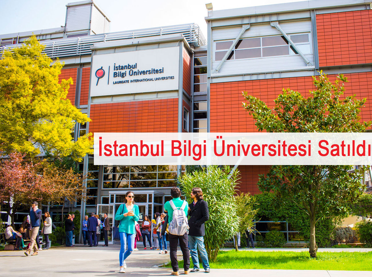 İstanbul Bilgi Üniversitesi Satıldı