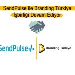 SendPulse İle Branding Türkiye İşbirliği Devam Ediyor