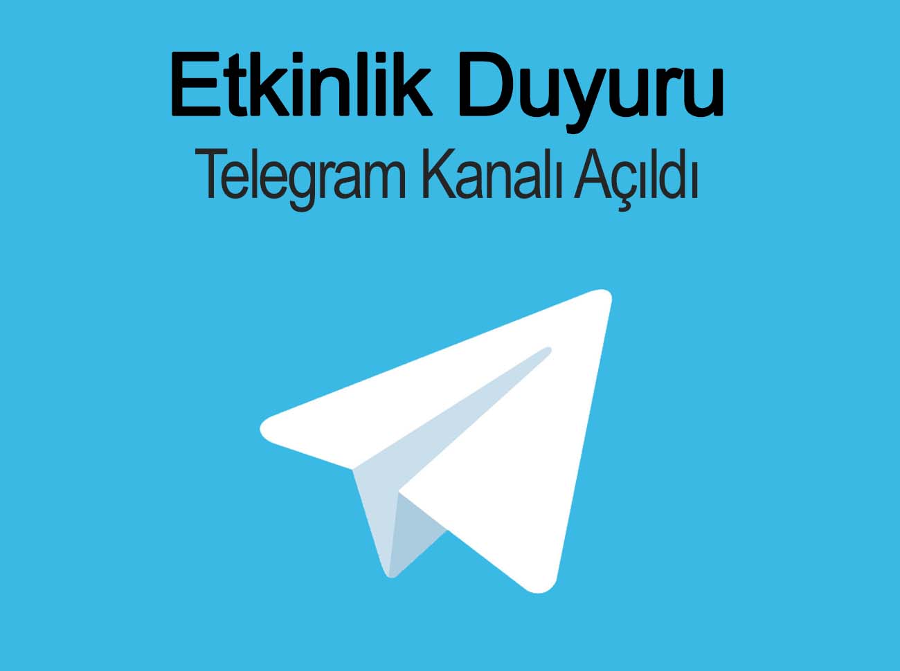 Etkinlik Duyuru Odaklı Telegram Kanalı
