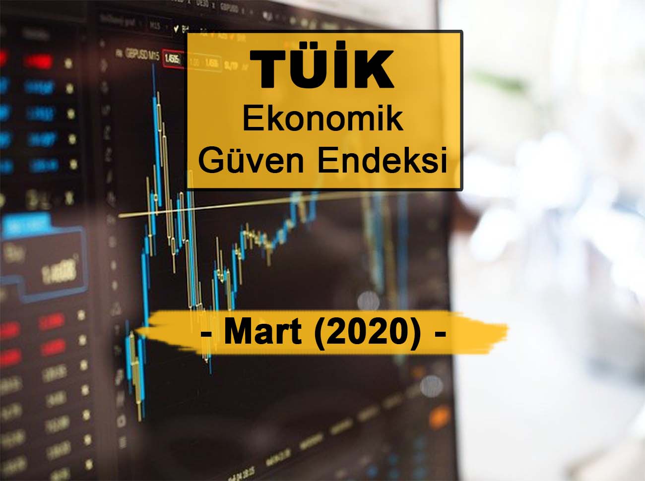 Ekonomik Güven Endeksi (Mart 2020)
