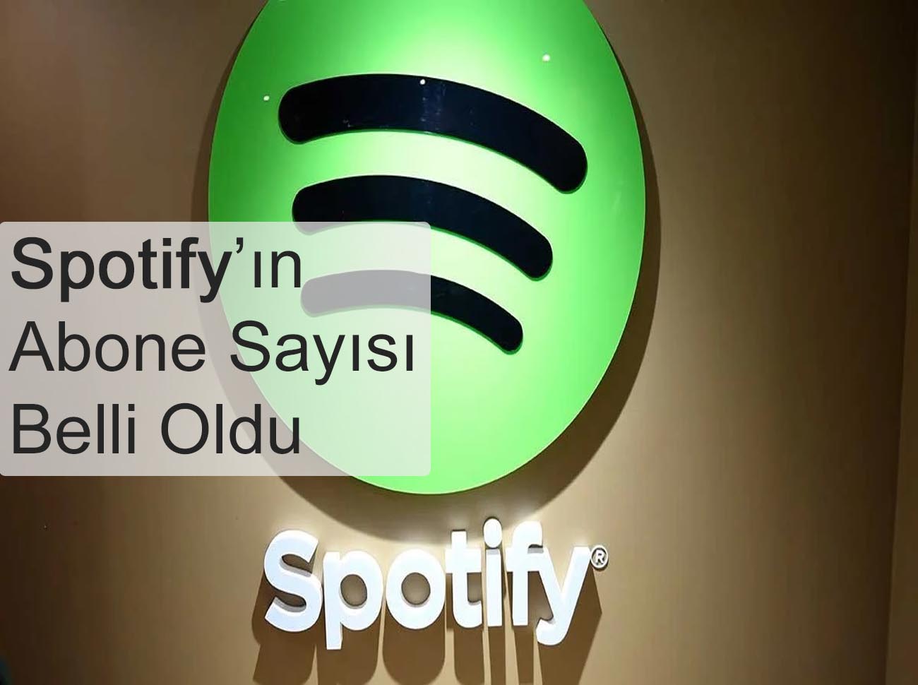 Spotify'ın Abone Sayısı