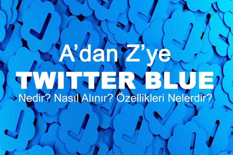 Twitter Blue Nedir? Nasıl Alınır?