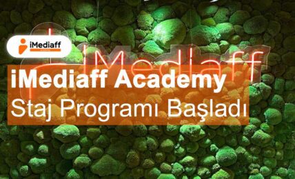 iMediaff Academy Staj Programı Başladı