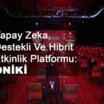 Yapay Zeka Destekli Ve Hibrit Etkinlik Platformu: Oniki