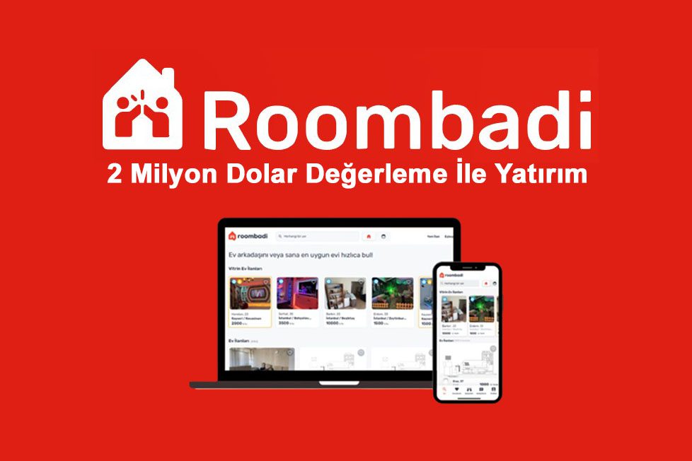 Roombadi 2 Milyon Dolar Değerleme Üzerinden Yatırım Aldı