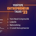 Yeditepe Entrepreneur Talks’23 İçin Geri Sayım!