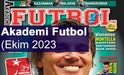 Akademi Futbol Dergisi'nin Ekim 2023 Sayısı Çıktı!