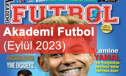 Akademi Futbol Dergisi'nin Eylül 2023 Sayısı