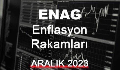 ENAG Aralık 2023 Enflasyonunu Açıkladı